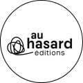 au hasard éditions