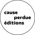 Cause perdue éditions